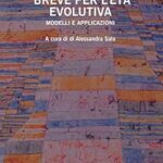 Pubblicazione libri – Psicoterapia Psicoanalitica Breve per l’Età Evolutiva